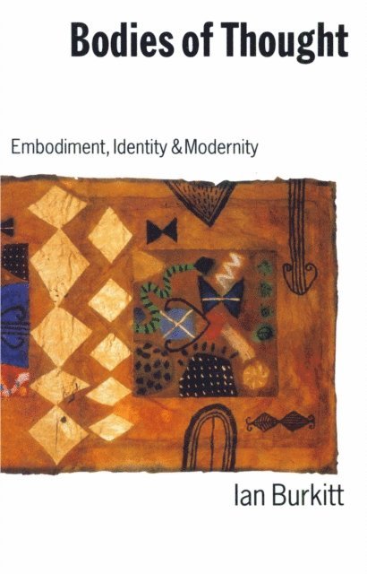 Ian Burkitt - Bodies of Thought, E-bok