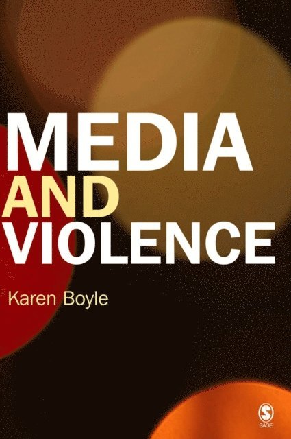 Karen Boyle - Media and Violence, E-bok