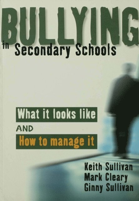 Ginny Sullivan, Mark Cleary, Keith Sullivan - Bullying in Secondary Schools, E-bok