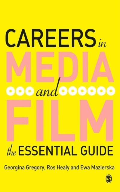 Ewa Mazierska, Ros Healy, Georgina Gregory - Careers in Media and Film, E-bok