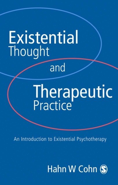 Hans W Cohn - Existential Thought and Therapeutic Practice, E-bok