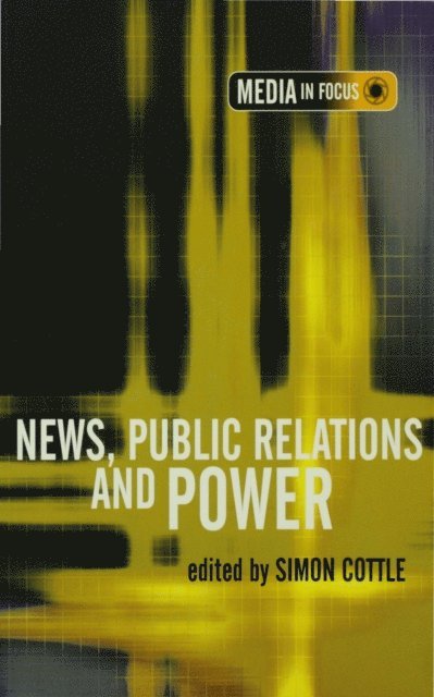 Simon Cottle - News, Public Relations and Power, E-bok