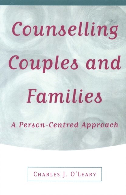 Charles J O'Leary - Counselling Couples and Families, E-bok