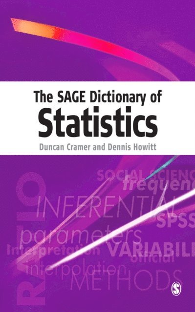 Dennis Laurence Howitt, Duncan Cramer - SAGE Dictionary of Statistics, E-bok