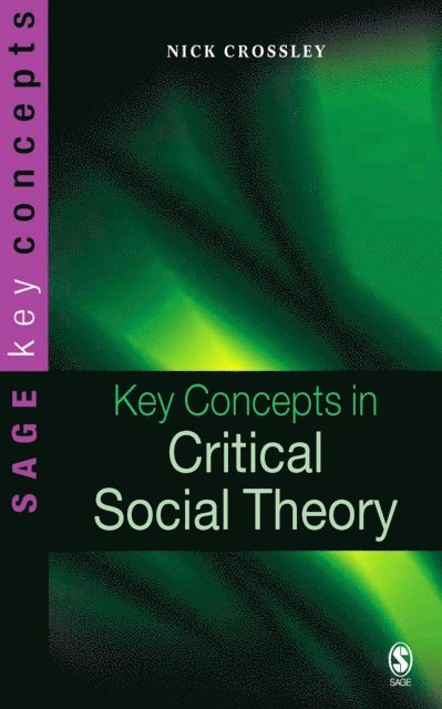 Nick Crossley - Key Concepts in Critical Social Theory, E-bok