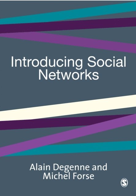 Michel Forse, Alain Degenne - Introducing Social Networks, E-bok