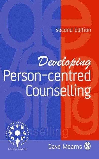 Dave Mearns - Developing Person-Centred Counselling, E-bok