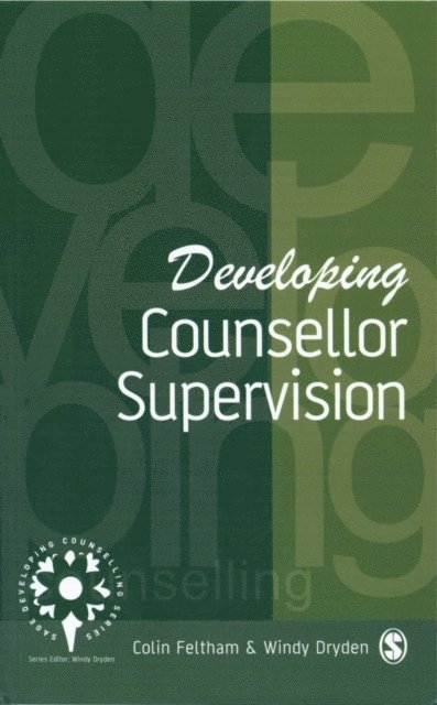 Windy Dryden, Colin Feltham - Developing Counsellor Supervision, E-bok