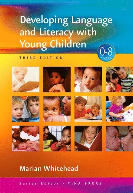 Marian R Whitehead - Developing Language and Literacy with Young Children, E-bok