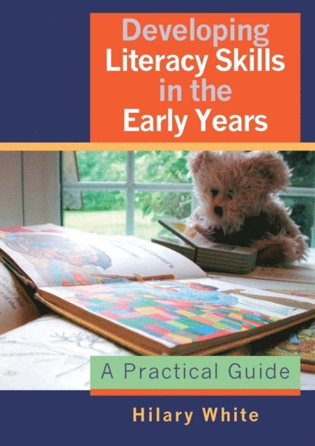 Hilary White - Developing Literacy Skills in the Early Years, E-bok