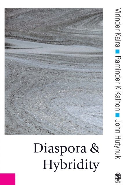 John Hutnyk, Raminder Kaur, Virinder Kalra - Diaspora and Hybridity, E-bok
