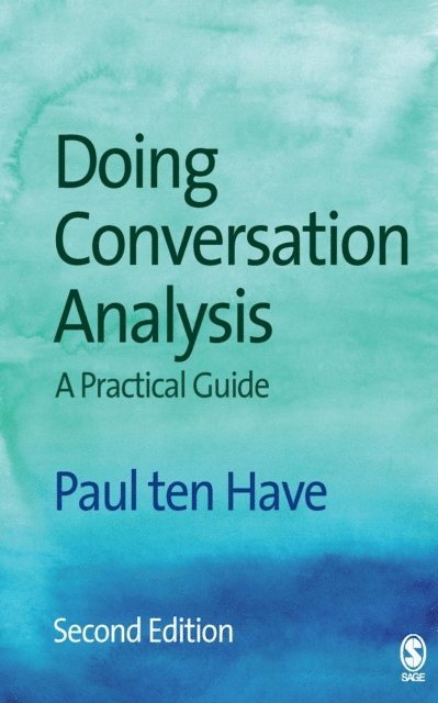Paul ten Have - Doing Conversation Analysis, E-bok