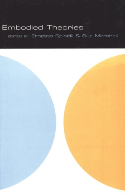 Sue Marshall, Ernesto Spinelli - Embodied Theories, E-bok