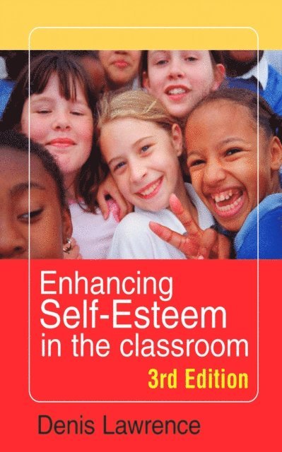 Denis Lawrence - Enhancing Self-esteem in the Classroom, E-bok. Tillgänglighet: Lägg i varukorg