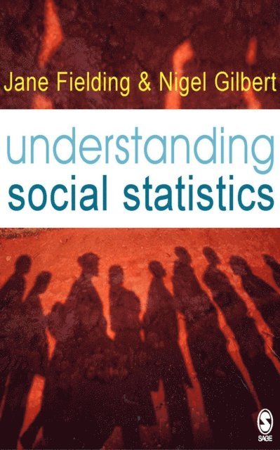 Nigel Gilbert, Jane Fielding - Understanding Social Statistics, E-bok