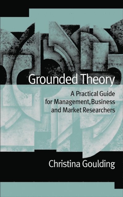 Christina Goulding - Grounded Theory, E-bok