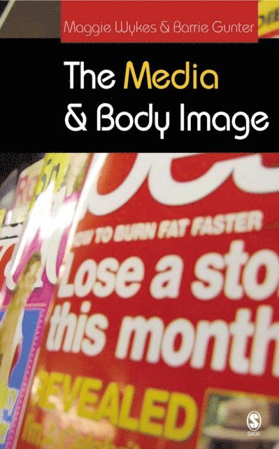 Barrie Gunter, Maggie Wykes - Media and Body Image, E-bok
