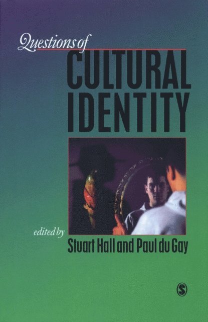 Paul du Gay, Stuart Hall - Questions of Cultural Identity, E-bok