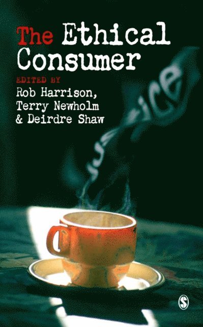 Deirdre Shaw, Terry Newholm, Rob Harrison - Ethical Consumer, E-bok