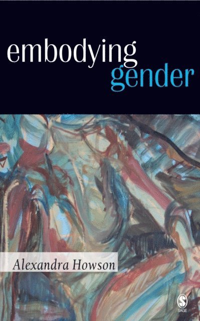 Alexandra Howson - Embodying Gender, E-bok