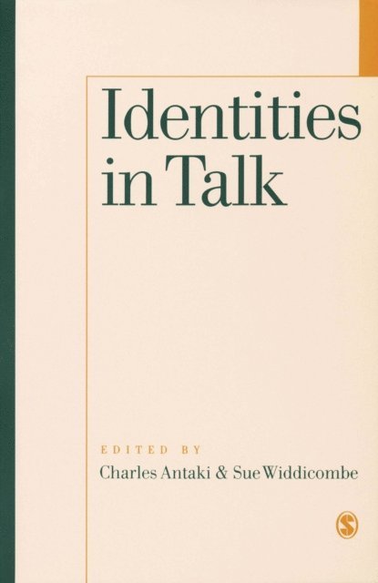 Sue Widdicombe, Charles Antaki - Identities in Talk, E-bok