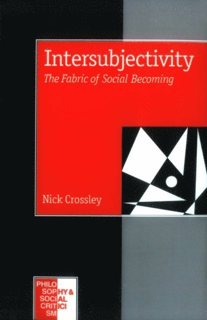 Nick Crossley - Intersubjectivity, E-bok