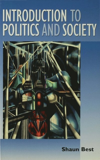 Shaun Best - Introduction to Politics and Society, E-bok