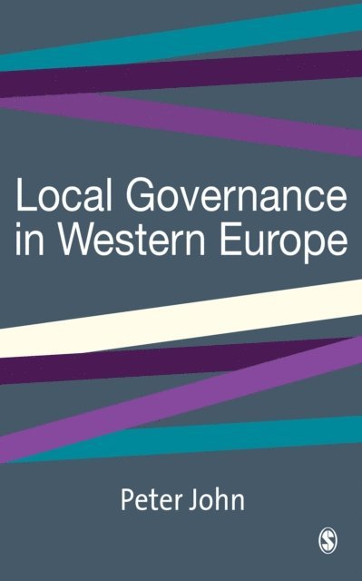Peter John - Local Governance in Western Europe, E-bok