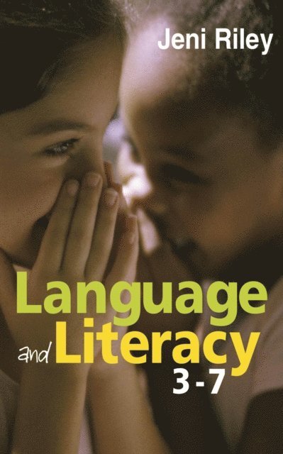 Jeni Riley - Language and Literacy 3-7, E-bok
