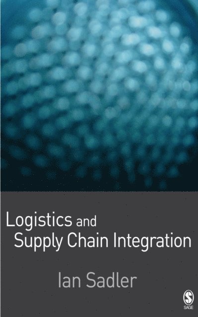Ian Sadler - Logistics and Supply Chain Integration, E-bok