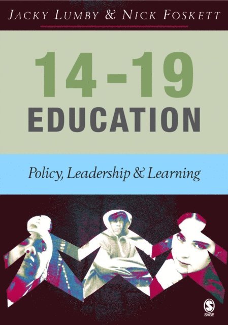 Nick Foskett, Jacky Lumby - 14-19 Education, E-bok