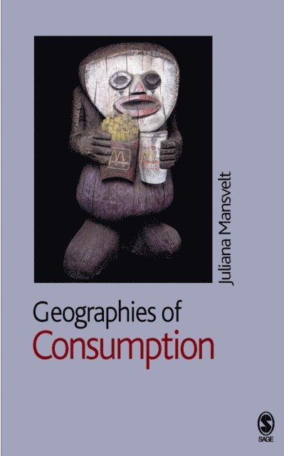 Juliana Mansvelt - Geographies of Consumption, E-bok