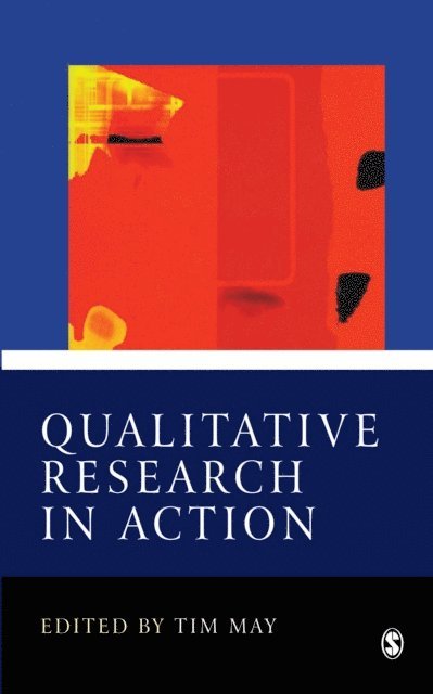 Tim May - Qualitative Research in Action, E-bok
