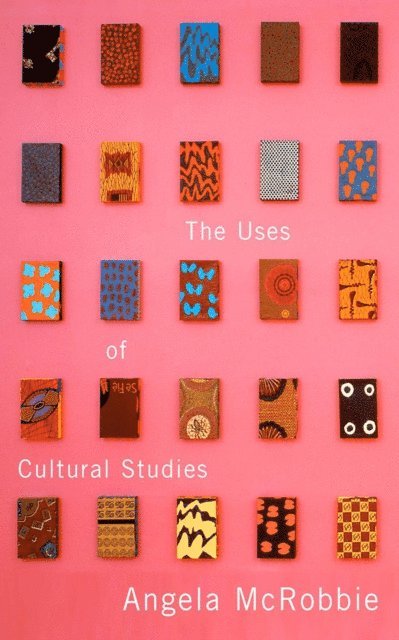 Angela McRobbie - Uses of Cultural Studies, E-bok