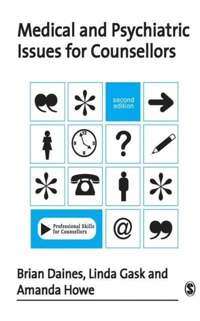 Amanda Howe, Linda Gask, Brian Daines - Medical and Psychiatric Issues for Counsellors, E-bok