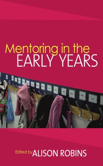 Alison Robins - Mentoring in the Early Years, E-bok