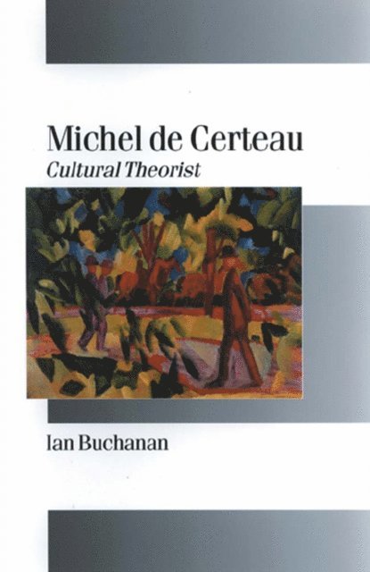 Ian Buchanan - Michel de Certeau, E-bok
