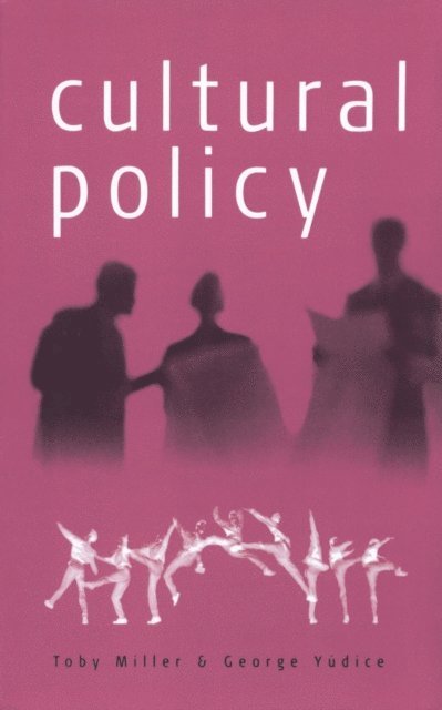 George Yudice, Toby Miller - Cultural Policy, E-bok