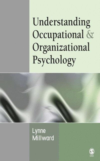 Lynne J Millward - Understanding Occupational & Organizational Psychology, E-bok