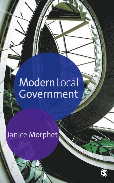 Janice Morphet - Modern Local Government, E-bok