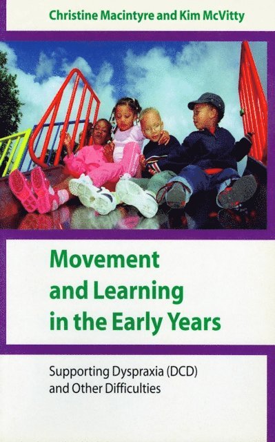 Kim McVitty, Christine Macintyre - Movement and Learning in the Early Years, E-bok