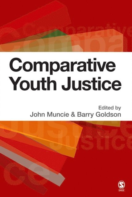 Barry Goldson, John Muncie - Comparative Youth Justice, E-bok