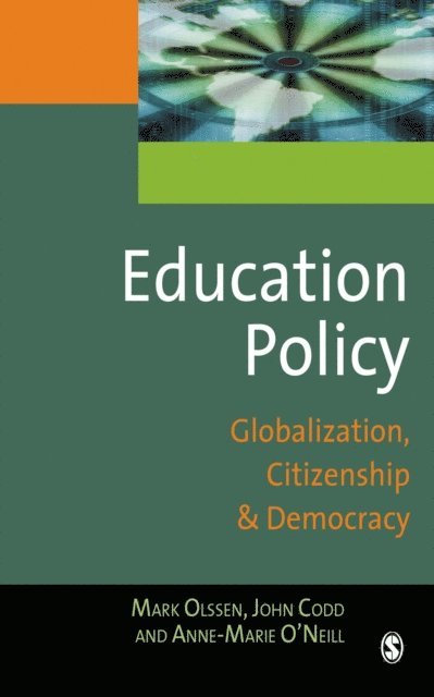 Anne-Marie O'Neill, John A Codd, Mark Olssen - Education Policy, E-bok