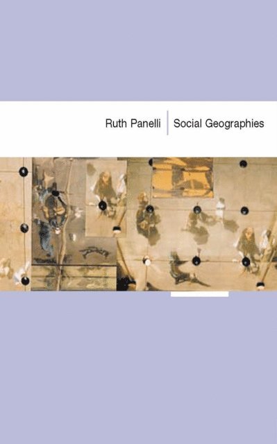 Ruth Panelli - Social Geographies, E-bok