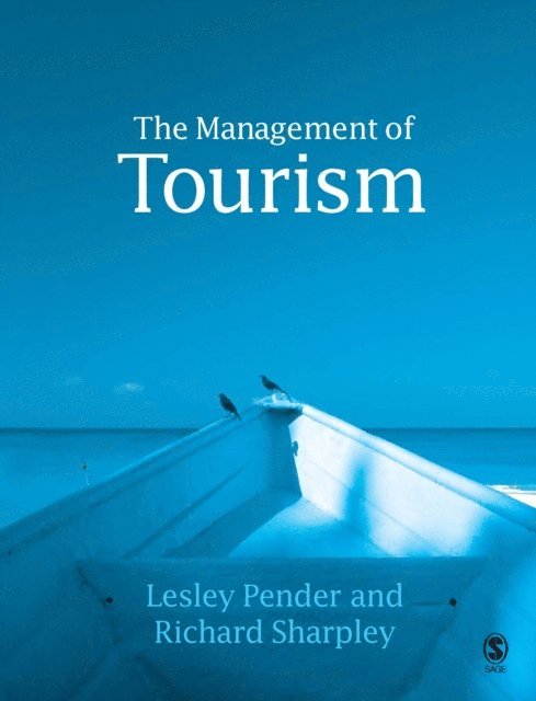 Richard Sharpley, Lesley Pender - Management of Tourism, E-bok