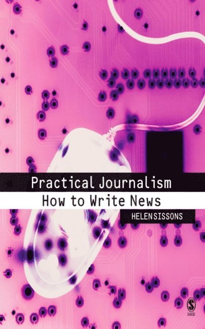 Helen Sissons - Practical Journalism, E-bok