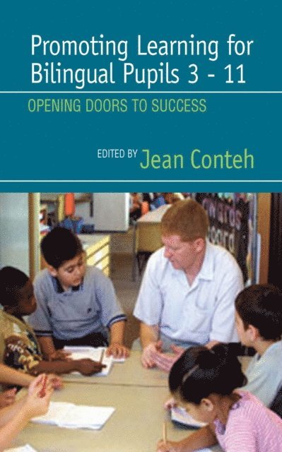Jean Conteh - Promoting Learning for Bilingual Pupils 3-11, E-bok