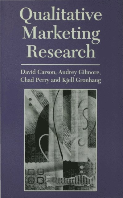 Kjell Gronhaug, Chad Perry, Audrey Gilmore, David Carson - Qualitative Marketing Research, E-bok