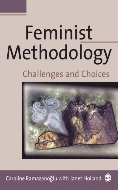 Janet Holland, Caroline Ramazanoglu - Feminist Methodology, E-bok