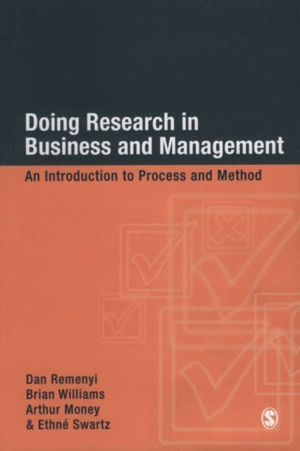 Ethne Swartz, Arthur Money, Brian Williams, Dan Remenyi - Doing Research in Business and Management, E-bok